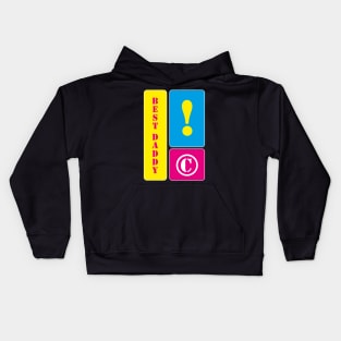 I am the best daddy Kids Hoodie